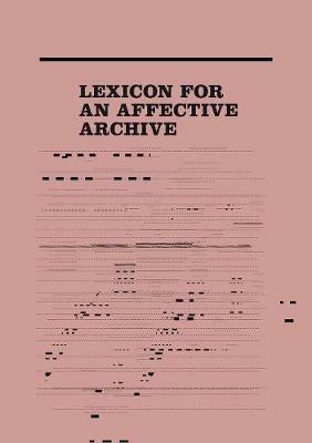 Lexicon for an Affective Archive - cover