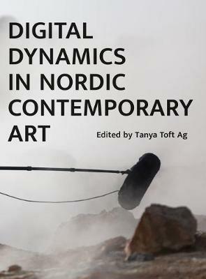 Digital Dynamics in Nordic Contemporary Art - cover