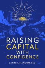 Raising Capital with Confidence