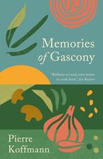 Memories of Gascony