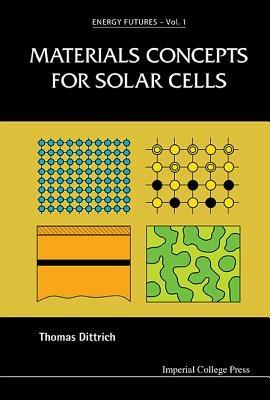 Materials Concepts For Solar Cells - Thomas Dittrich - cover