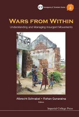 Wars From Within: Understanding And Managing Insurgent Movements - cover