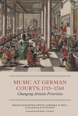 Music at German Courts, 1715-1760: Changing Artistic Priorities - cover