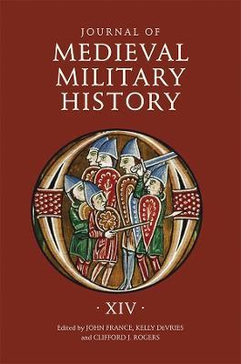 Journal of Medieval Military History: Volume XIV - cover