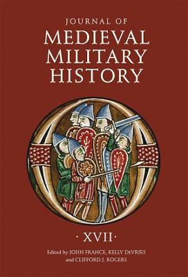 Journal of Medieval Military History: Volume XVII - cover