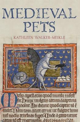Medieval Pets - Kathleen Walker-Meikle - cover