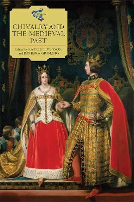 Chivalry and the Medieval Past - cover