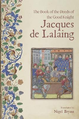 The Book of the Deeds of the Good Knight Jacques de Lalaing - cover
