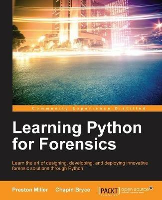 Learning Python for Forensics - Preston Miller,Chapin Bryce - cover