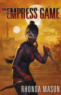 Empress Game: The Empress Game Trilogy Book 1 - Rhonda Mason - cover