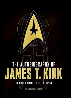 The Autobiography of James T. Kirk - David A. Goodman - cover