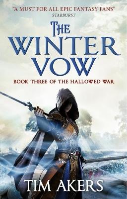 The Winter Vow (the Hallowed War #3) - Tim Akers - cover