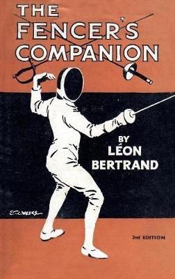 The Fencer's Companion - Leon Bertrand - cover