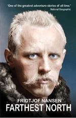 Farthest North: The Greatest Arctic Adventure Story