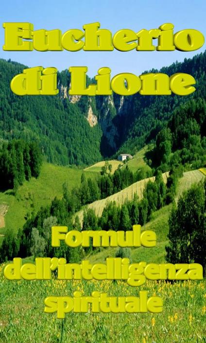 Formule dell’intelligenza spirituale - Eucherio di Lione - ebook