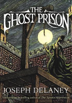 The Ghost Prison - Joseph Delaney - cover