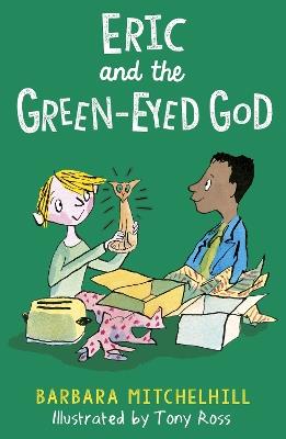 Eric and the Green-Eyed God - Barbara Mitchelhill - cover