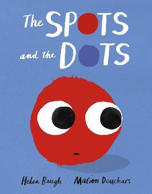The Spots and the Dots - Helen Baugh - cover