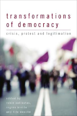 Transformations of Democracy: Crisis, Protest and Legitimation - cover