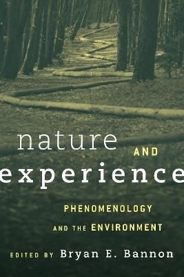 Nature and Experience: Phenomenology and the Environment - cover