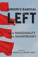 Europe's Radical Left: From Marginality to the Mainstream? - cover