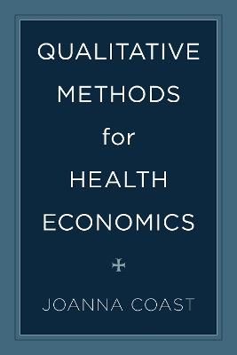 Qualitative Methods for Health Economics - cover