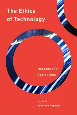 The Ethics of Technology: Methods and Approaches - cover
