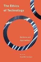 The Ethics of Technology: Methods and Approaches - cover