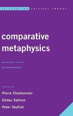 Comparative Metaphysics: Ontology After Anthropology - cover