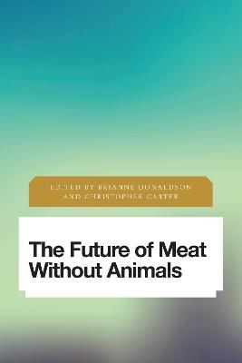 The Future of Meat Without Animals - cover