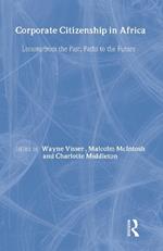 Corporate Citizenship in Africa: Lessons from the Past; Paths to the Future