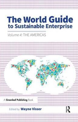 The World Guide to Sustainable Enterprise: Volume 4: the Americas - cover