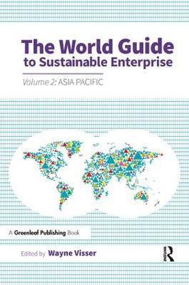 The World Guide to Sustainable Enterprise: Volume 2: Asia Pacific - cover