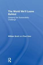 The World We'll Leave Behind: Grasping the Sustainability Challenge
