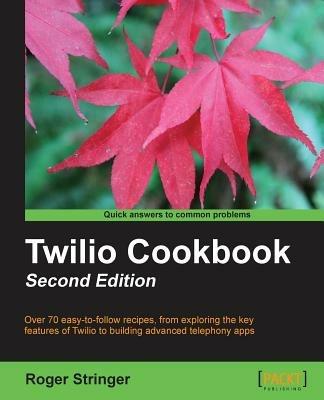 Twilio Cookbook - Roger Stringer - cover