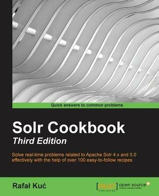 Solr Cookbook - Third Edition - Rafal Kuc - cover