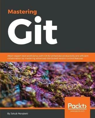 Mastering Git - Jakub Narebski - cover