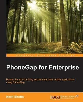 PhoneGap for Enterprise - Kerri Shotts - cover