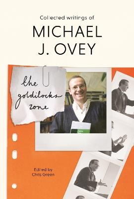 The Goldilocks Zone: Collected Writings Of Michael J. Ovey - cover