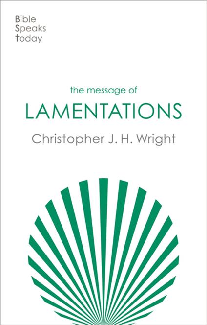 The Message of Lamentations