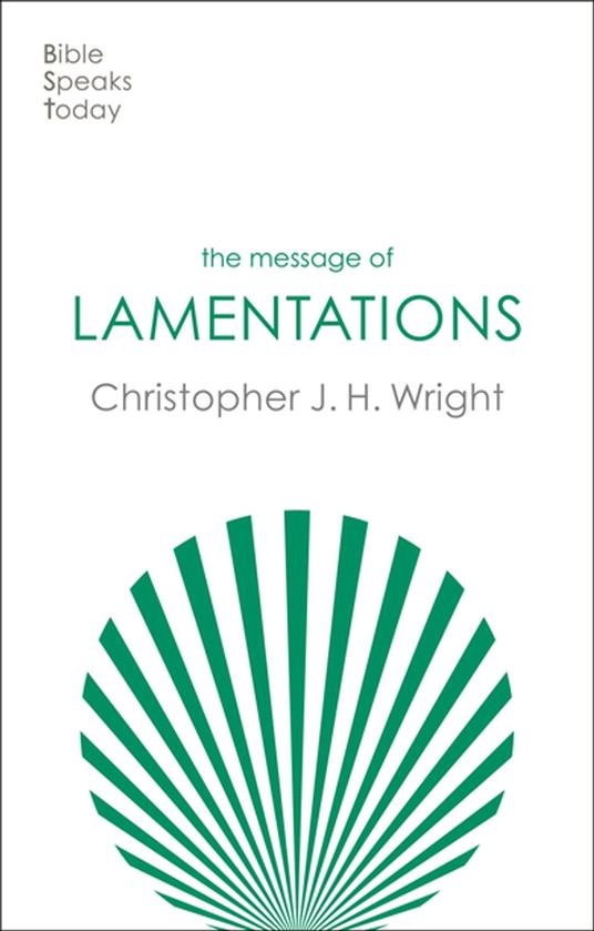 The Message of Lamentations