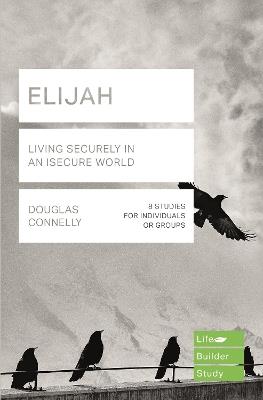 Elijah (Lifebuilder Study Guides): Living Securely in an Insecure World - cover