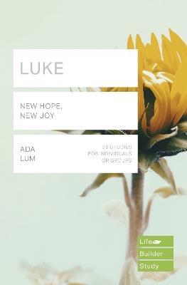 Luke (Lifebuilder Study Guides): New Hope, New Joy - Ada Lum - cover