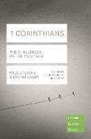 1 Corinthians (Lifebuilder Study Guides): The Challenges of Life Together - Paul Stevens,Dan Williams - cover