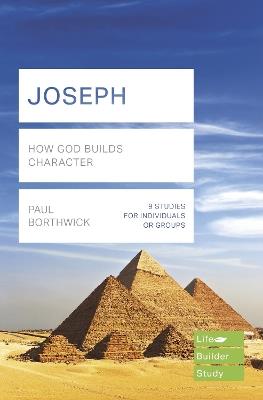 Joseph (Lifebuilder Study Guides): How God Builds Character - Paul Borthwick - cover