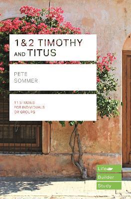 1 & 2 Timothy and Titus (Lifebuilder Study Guides) - Pete Sommer - cover