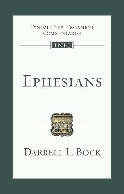 Ephesians: An Introduction And Commentary - Darrell L Bock - cover