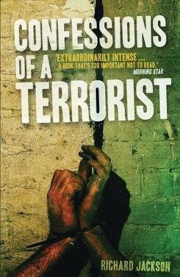 Confessions of a Terrorist: A Novel - Richard Jackson - cover