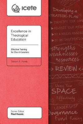 Excellence in Theological Education: Effective Training for Church Leaders - Steven A Hardy - cover