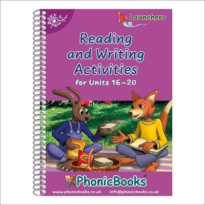 Dandelion Launchers Workbook Reading and Writing Activities for Units 16-20 - Clair Baker,Wendy Tweedie - cover